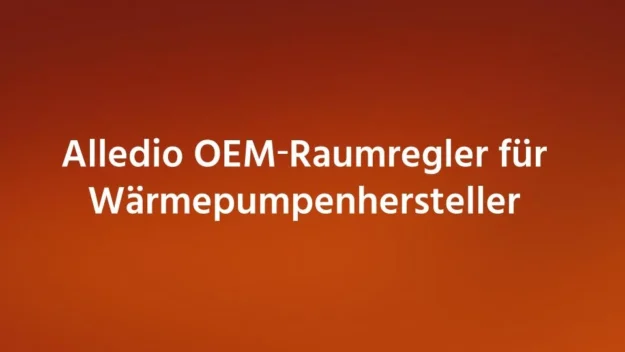 Alledio OEM‑Raumregler für Wärmepumpenhersteller (1) Alledio OEM‑Raumregler für Wärmepumpenhersteller (1)