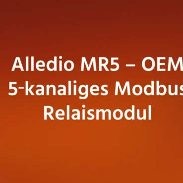 Cover Image Blog – Manual – 2026-08-11T151350.033 Alledio MR5 – OEM 5‑kanaliges Modbus Relaismodul