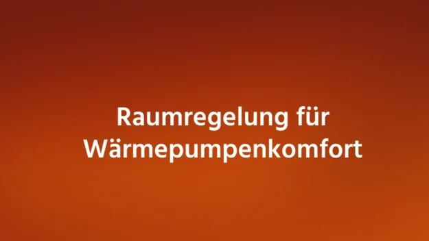 Raumregelung für Wärmepumpenkomfort